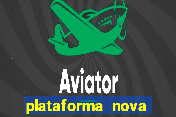 plataforma nova fortune tiger 2024